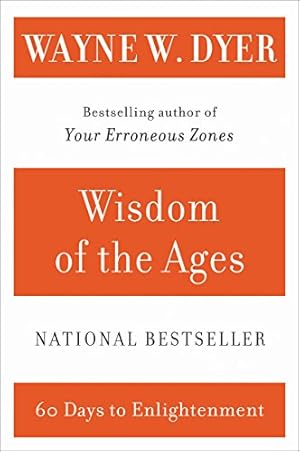 Imagen del vendedor de Wisdom of the Ages: A Modern Master Brings Eternal Truths into Everyday Life a la venta por Pieuler Store