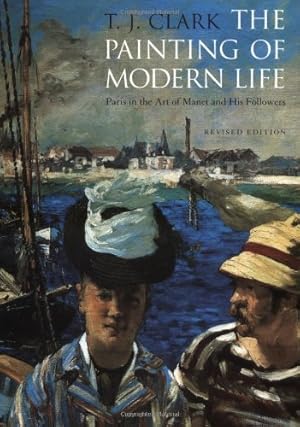 Seller image for The Painting of Modern Life: Paris in the Art of Manet and his Followers for sale by Pieuler Store