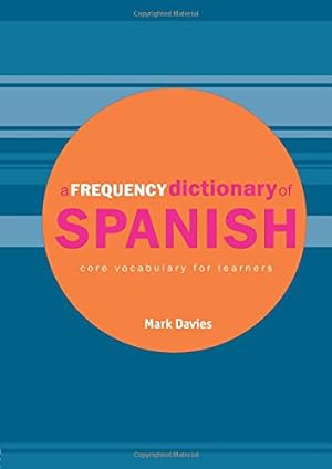 Imagen del vendedor de A Frequency Dictionary of Spanish: Core Vocabulary for Learners a la venta por Pieuler Store