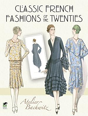 Image du vendeur pour Classic French Fashions of the Twenties mis en vente par Pieuler Store