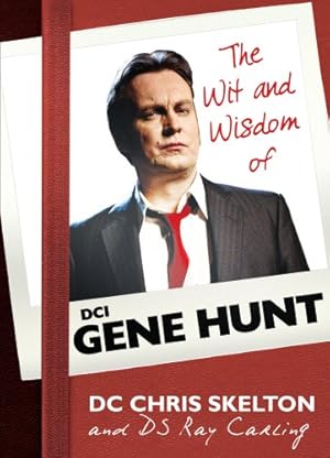 Immagine del venditore per The Wit and Wisdom of Gene Hunt venduto da Pieuler Store