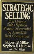 Imagen del vendedor de Strategic Selling: The Unique Sales System Proven Successful by Americas Best Companies a la venta por Pieuler Store