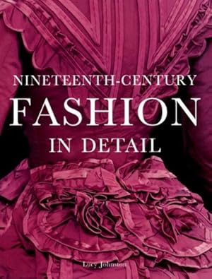 Imagen del vendedor de Nineteenth-Century fashion in Detail a la venta por Pieuler Store