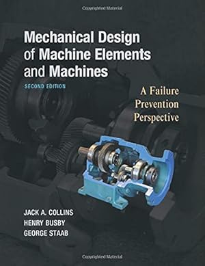 Seller image for Mechanical Design of Machine Elements and Machines: A Failure Prevention Perspective for sale by Pieuler Store