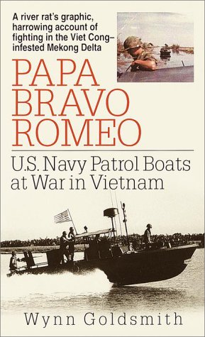 Seller image for Papa Bravo Romeo: U.S. Navy Patrol Boats at War in Vietnam for sale by Pieuler Store