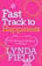 Seller image for Fast Track to Happiness: From Fed-Up to Fabulous in 10 Days for sale by Pieuler Store
