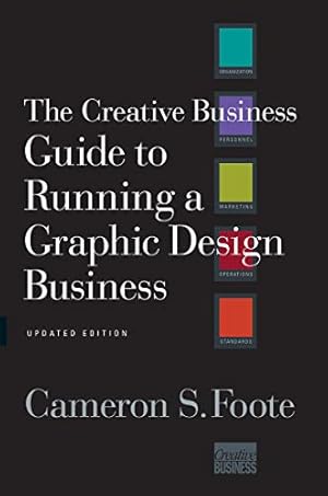 Immagine del venditore per The Creative Business Guide to Running a Graphic Design Business ? Revised Edition venduto da Pieuler Store