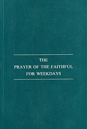 Seller image for The Prayer of the faithful for weekdays: A resource book for sale by Pieuler Store