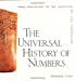 Seller image for The Universal History of Numbers: From Prehistory to the Invention of the Computer for sale by Pieuler Store