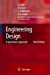Seller image for Engineering Design: A Systematic Approach for sale by Pieuler Store