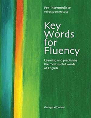 Imagen del vendedor de Key Words for Fluency: Pre-Intermediate Collocation Practice a la venta por Pieuler Store