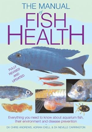 Seller image for Manual of Fish Health: Everything You Need to Know About Aquarium Fish, Their Environment and Disease Prevention for sale by Pieuler Store