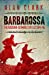 Image du vendeur pour Barbarossa : The Russian German Conflict, 1941-45 mis en vente par Pieuler Store