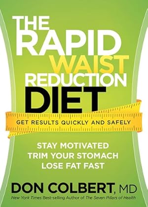 Immagine del venditore per The Rapid Waist Reduction Diet: Get Results Quickly and Safely venduto da Pieuler Store