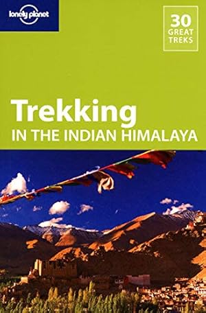 Imagen del vendedor de Lonely Planet Trekking in the Indian Himalaya (Travel Guide) a la venta por Pieuler Store