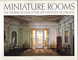 Immagine del venditore per Miniature Rooms: The Thorne Rooms at the Art Institute of Chicago venduto da Pieuler Store