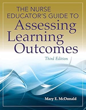 Bild des Verkufers fr The Nurse Educator's Guide to Assessing Learning Outcomes zum Verkauf von Pieuler Store