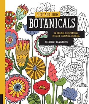 Seller image for Just Add Color: Botanicals: 30 Original Illustrations To Color, Customize, and Hang for sale by Pieuler Store