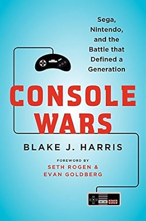 Seller image for Console Wars: Sega, Nintendo, and the Battle That Defined a Generation for sale by Pieuler Store