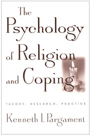 Seller image for The Psychology of Religion and Coping: The Theory, Research, Practice for sale by Pieuler Store