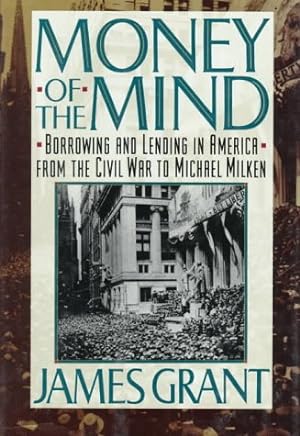 Imagen del vendedor de Money of the Mind: Borrowing and Lending in America from the Civil War to Michael Milken a la venta por Pieuler Store