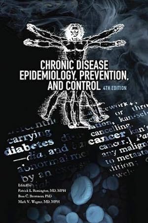 Bild des Verkufers fr Chronic Disease Epidemiology, Prevention, and Control zum Verkauf von Pieuler Store