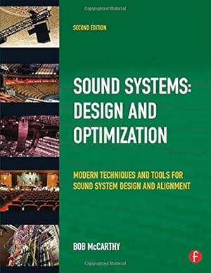 Imagen del vendedor de Sound Systems: Design and Optimization: Modern Techniques and Tools for Sound System Design and Alignment a la venta por Pieuler Store