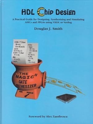Seller image for Hdl Chip Design: A Practical Guide for Designing, Synthesizing & Simulating Asics & Fpgas Using Vhdl or Verilog for sale by Pieuler Store
