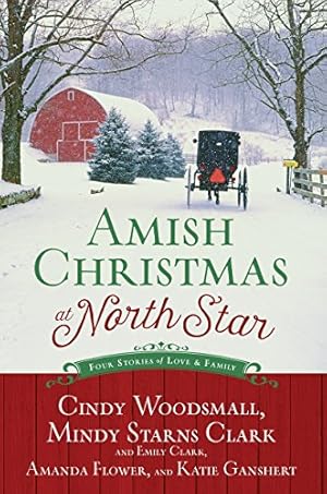 Seller image for Amish Christmas at North Star: Four Stories of Love and Family for sale by Pieuler Store