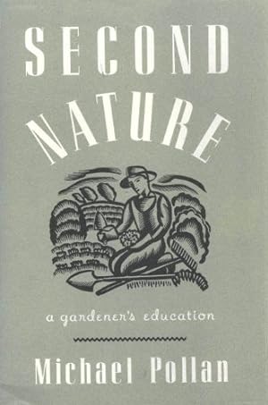 Bild des Verkufers fr Second Nature - A Gardener's Education zum Verkauf von Pieuler Store