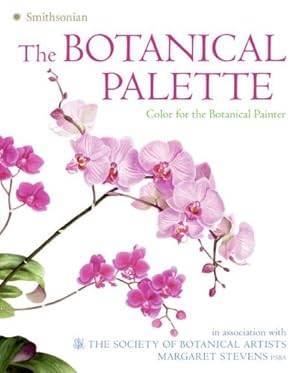 Imagen del vendedor de The Botanical Palette: Color for the Botanical Painter a la venta por Pieuler Store