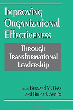 Image du vendeur pour Improving Organizational Effectiveness through Transformational Leadership mis en vente par Pieuler Store