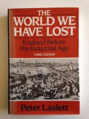 Imagen del vendedor de The World We Have Lost: England Before the Industrial Age a la venta por Pieuler Store