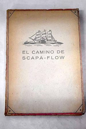 Immagine del venditore per El camino de Scapa-Flow venduto da Alcan Libros