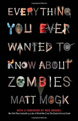 Image du vendeur pour Everything You Ever Wanted to Know About Zombies mis en vente par Pieuler Store