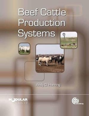 Imagen del vendedor de Beef Cattle Production Systems (Modular Texts Series) a la venta por Pieuler Store