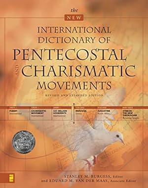 Seller image for New International Dictionary of Pentecostal and Charismatic Movements, The for sale by Pieuler Store