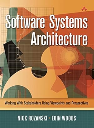 Immagine del venditore per Software Systems Architecture: Working with Stakeholders Using Viewpoints and Perspectives venduto da Pieuler Store