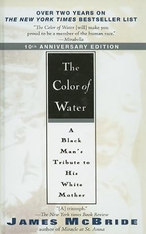 Seller image for The Color of Water: A Black Man's Tribute to His White Mother for sale by Pieuler Store