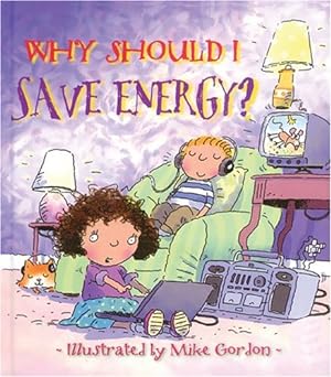 Seller image for Why Should I Save Energy? (Why Should I? Books) for sale by Pieuler Store