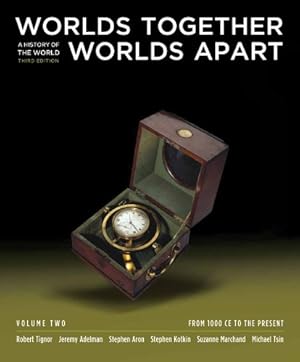 Seller image for Worlds Together, Worlds Apart: A History of the World: From 1000 CE to the Present (Third Edition) (Vol. 2) for sale by Pieuler Store