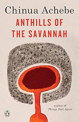 Seller image for Anthills of the Savannah for sale by Pieuler Store