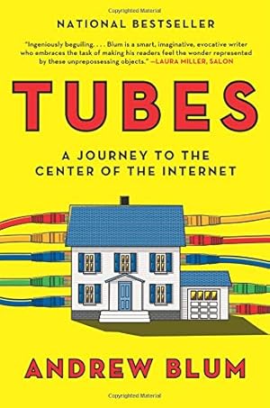 Imagen del vendedor de Tubes: A Journey to the Center of the Internet a la venta por Pieuler Store