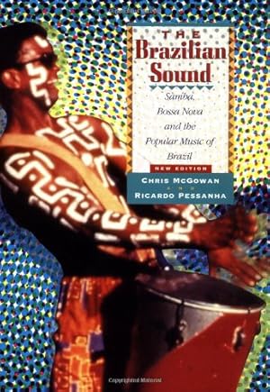 Seller image for The Brazilian Sound: Samba, Bossa Nova, and the Popular Music of Brazil for sale by Pieuler Store