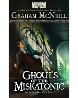 Seller image for Arkham Horror Novel : Ghouls of the Miskatonic (Dark Waters) for sale by Pieuler Store