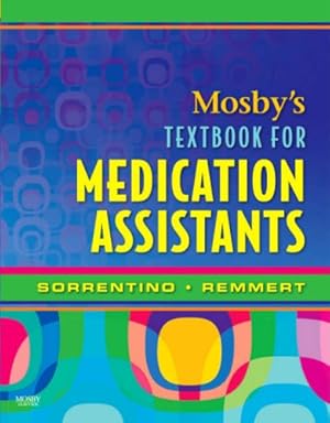 Seller image for Mosby's Textbook for Medication Assistants, 1e for sale by Pieuler Store