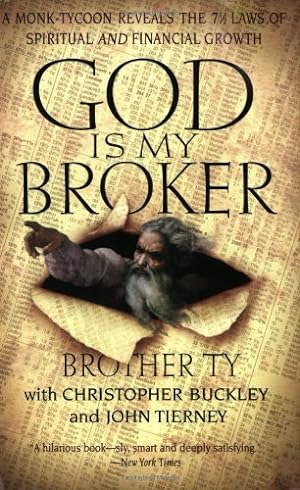 Imagen del vendedor de God Is My Broker: A Monk-Tycoon Reveals the 7 1/2 Laws of Spiritual and Financial Growth a la venta por Pieuler Store