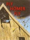 Immagine del venditore per Fly Homer Fly (Sandpiper) venduto da Pieuler Store