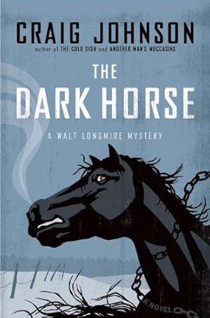 Seller image for The Dark Horse: A Walt Longmire Mystery (Walt Longmire Mysteries) for sale by Pieuler Store