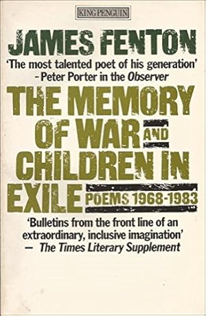 Imagen del vendedor de The memory of war ; and, Children in exile: Poems, 1968-1983 (King Penguin) a la venta por Pieuler Store